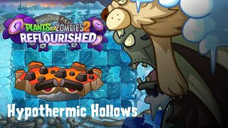 PvZ 2 Reflourished: Hypothermic Hollows - All Levels (1-20)