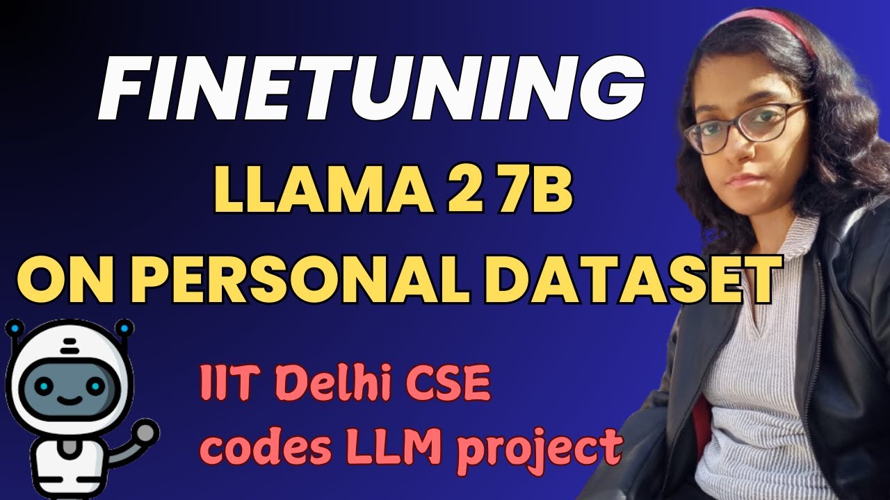 Finetuning Llama2 7B on Personal Dataset with an IITian | ML/LLM ...