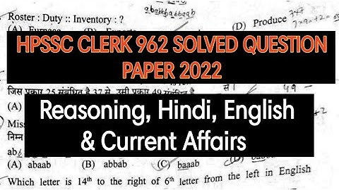 hpssc clerk 962 solved question paper 2022 - Reasoning, Hindi, english & C.A |Secretariat Clerk 962
