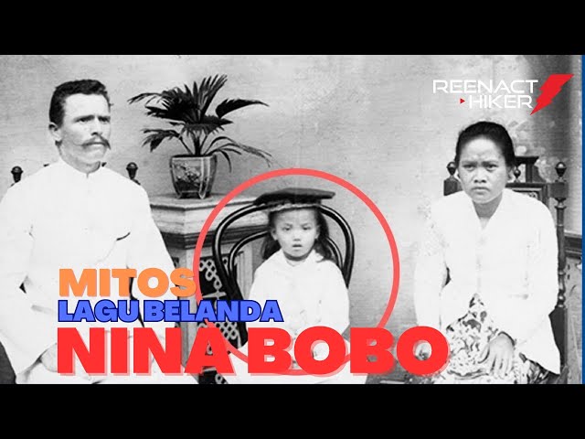 Mitos atau Fakta? dibalik lagu Nina Bobo (Lagu Jaman Belanda) class=