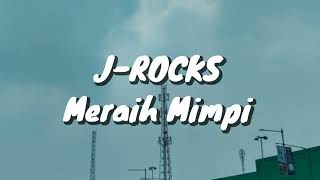 Miniatura del video "J-Rocks - Meraih Mimpi (Lirik)"