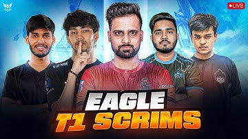 EAGLE T1 SCRIMS FT ||  GODLIKE , IQOO RGE , GWM , TG , NG PROS , IQOO RGE  & MANY MORE