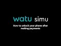 How to unlock your phone | Watu Simu