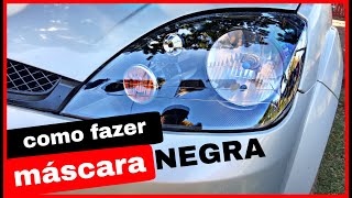 Como Fazer Máscara Negra No Farol Do Fiesta e Demais carros.....