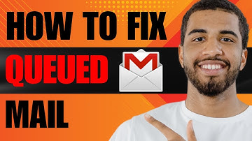 How to Fix Queued Gmail (2025)