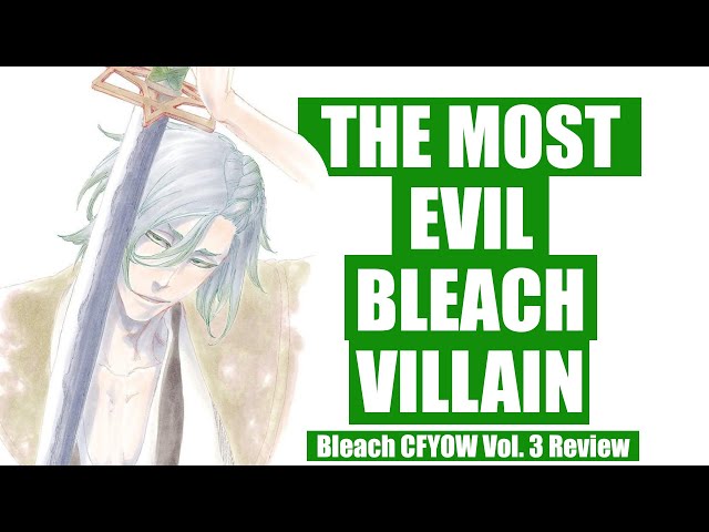 The Fate of Bleach's DARKEST Villain - CFYOW Vol 3 FINALE class=