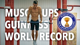 32 Muscle Ups. Guinness World Record. MAX TRUE.