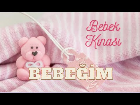 İsme Özel Bebek Kınası Türküsü - BEBEĞİM