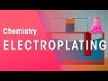 How Does Electroplating Work | Reactions | Chemistry | FuseSchool
