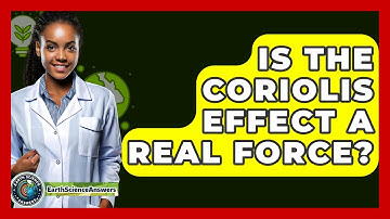Is The Coriolis Effect A Real Force? - Earth Science Answers