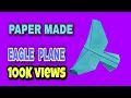 PAPER MADE EAGLE PLANE ।।only with paper ।।