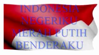 Indonesia Negeriku Merah Putih Benderaku