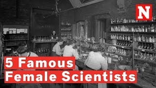 5 Famous Female Scientists