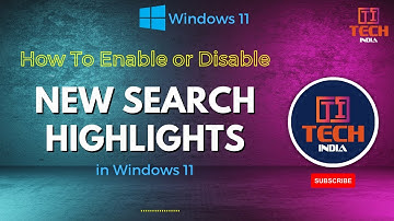 Enable or Disable Search Highlights in Windows 11 | TITech India