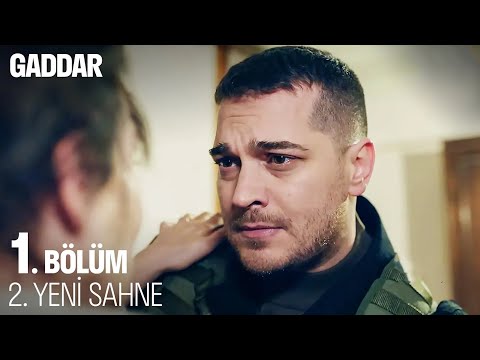 Gaddar 1. Bölüm 2. Yeni Sahne