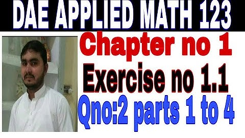 DAE math 123 1st year || applied mathematics 123 || chapter no 1 || Exercise no 1.1 || question no 2