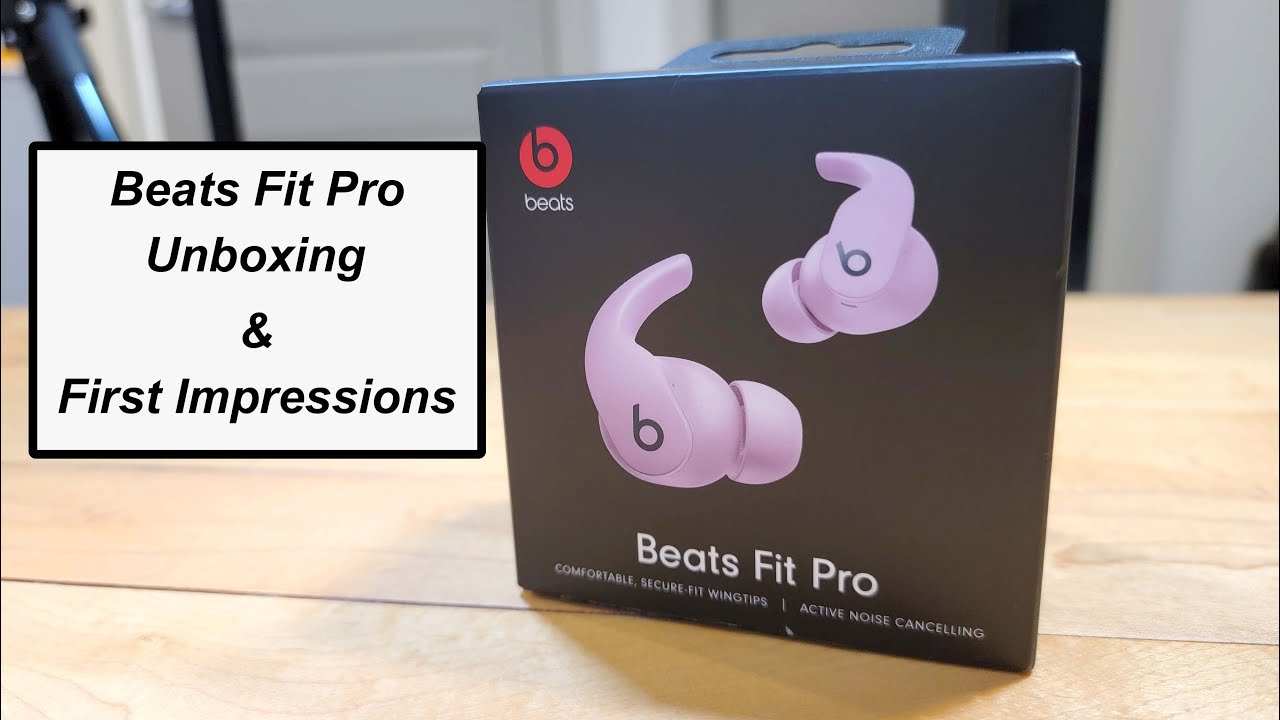 Beats Fit Pro Unboxing and First Impressions