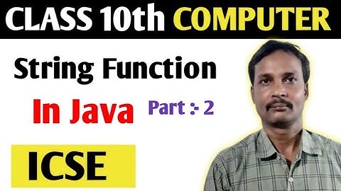 "Complete Guide to String Functions in Java | Class 10 ICSE Board " @SannataAcademy#icsecomputer