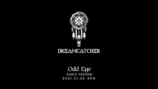 Dreamcatcher(????) 'Odd Eye' Dance Preview