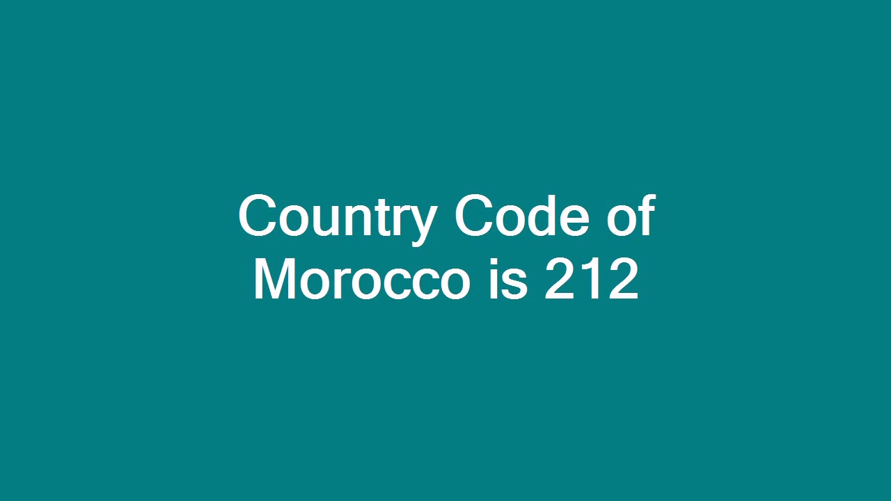 Country Code Of Morocco Is 212 YouTube Country Code Of Morocco Is 212 YouTube