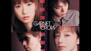 GARNET CROW - 今日の君と明日を待つ