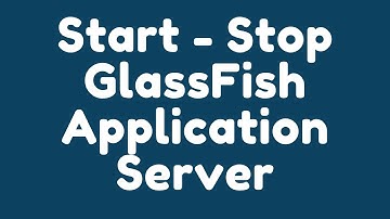 How to start - stop GlassFish application server through command prompt and NetBeans ?