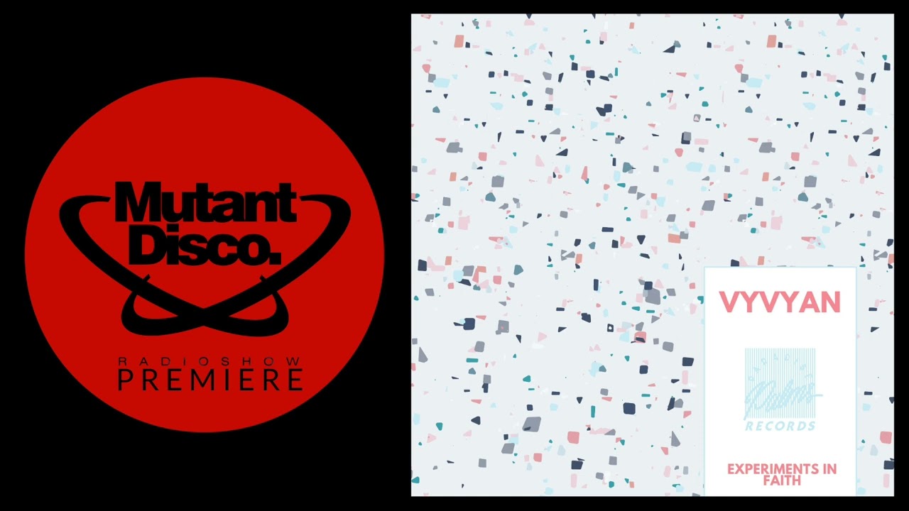 在 YouTube 上觀看「PREMIERE : Vyvyan - Experiments in Faith Pt2 (Paradise Palms Records)」 在 YouTube 上觀看「PREMIERE : Vyvyan - Experiments in Faith Pt2 (Paradise Palms Records)」