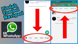 Cara memindahkan Tombol Navigasi GB WHATSAPP! Chat, Group, Status, Panggilan