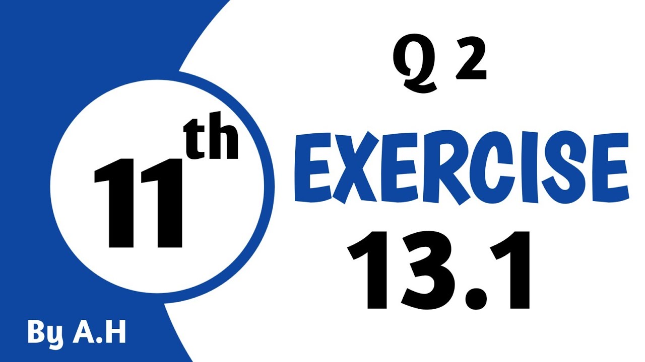 11th math ch13 ex13.1 q2 by ah | exercise13.1 question2 math chapter13 ...