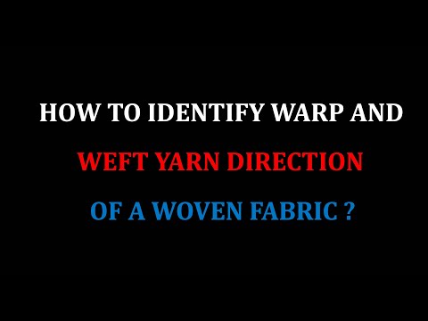 Video: How To Identify The Warp Thread
