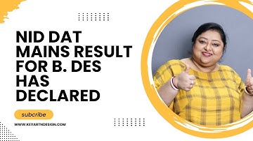 NID DAT Mains result for B. Des has Declared | NID