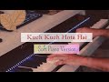 Kuch Kuch Hota Hai KKHH Instrumental Soft Piano Kuch Kuch Hota Hai KKHH Instrumental Soft Piano