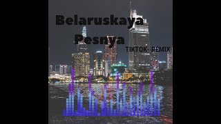 Belaruskaya Pesnya [TikTok remix]