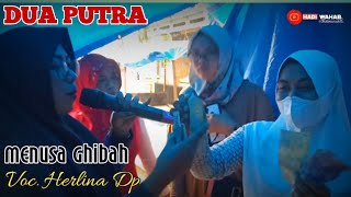 Menusa Ghibah || DUA PUTRA || Voc. Herlina Dp 🔴 Live Rancabugang Lelea