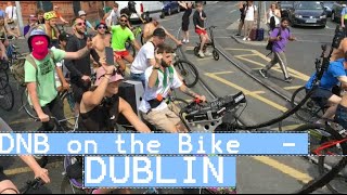 [unofficial] DNB on the Bike DUBLIN 2022. DJ Dom Whiting Drum & Bass family event cycling