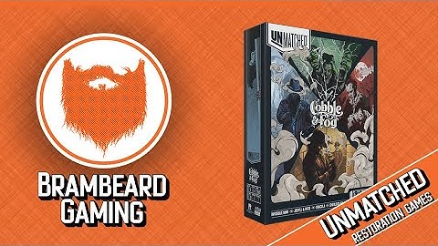 Unmatched Cobble & Fog Playthrough