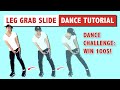 The Leg Grab Slide Dance Move | Popular Dance Moves