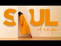 Soul deep  songs that put you in a perfect mood  top hit soul songs