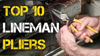 Top 10 Best Lineman Pliers