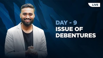 Issue Of Debentures |Day-9  | LIVE | Accounts | Shubham Jagdish | Class-12 #shubhamsambhallega