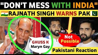 RAJNATH SINGH WARNS PAKISTAN | DON'T MESS WITH INDIA | PAKISTANI REACTION ON INDIA REAL TV VIRAL