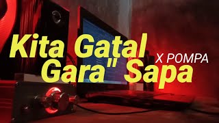KITA GATAL GARA GARA SAPA / REMIX NOVEN ATULOLON