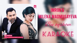 Imron & Milena Madmusayeva - Bu oqshom karaoke minus instrumental