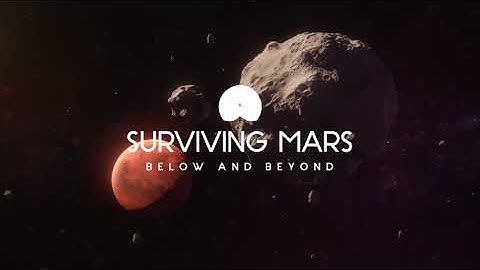 Surviving Mars: Below and Beyond - Official Announcement Trailer (2021)
