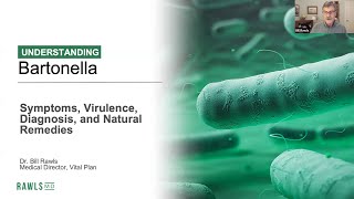 MLA Presents: Understanding Bartonella with Dr. Bill Rawls MD