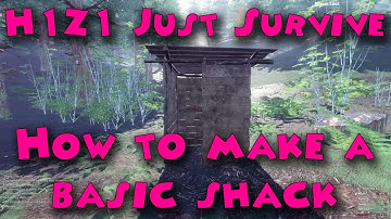 H1Z1 Just Survive - How to make a basic shack