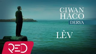 Video thumbnail of "Ciwan Haco - Lêv [Official Audio]"