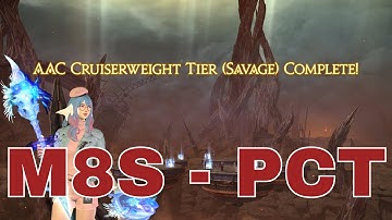 M8S FIRST CLEAR (PCT PoV) | AAC Cruiserweight M4 (Savage) | FFXIV