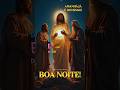 Oração da Noite #boanoiteee