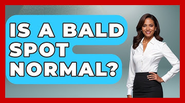 Is A Bald Spot Normal? - Inside Body Image